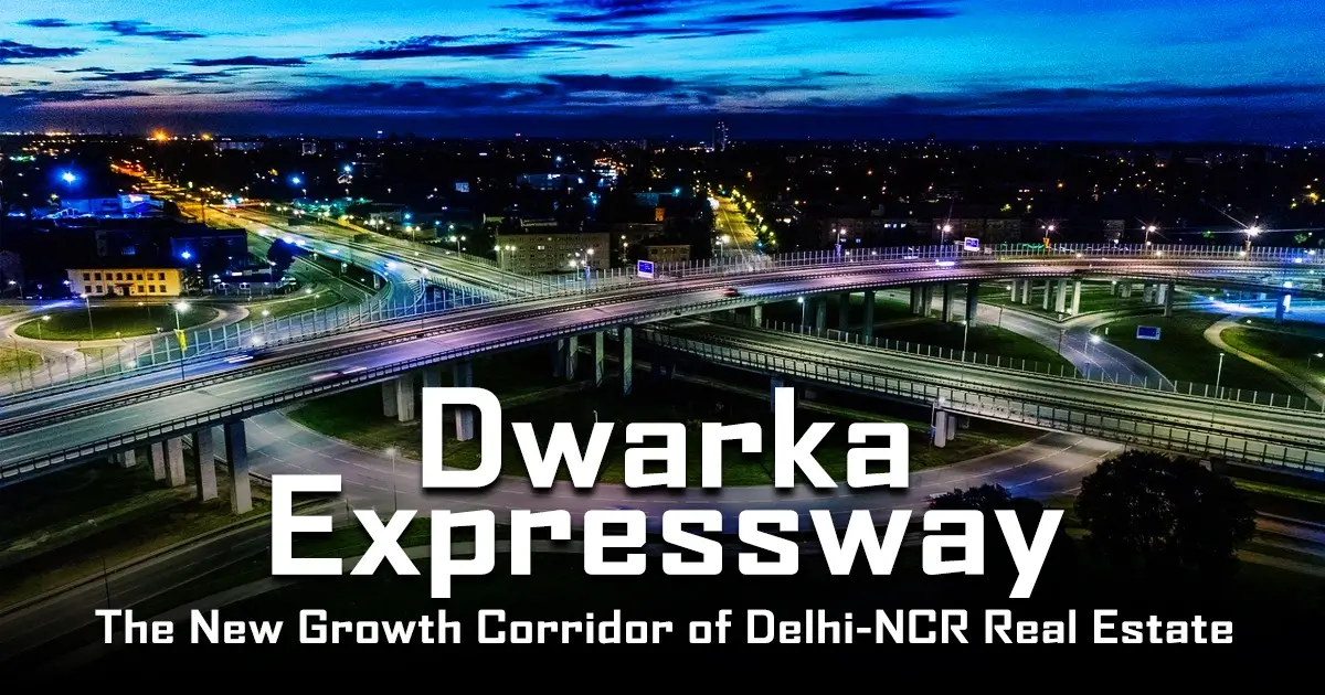 dwarka-expressway-delhi-ncr-real-estate